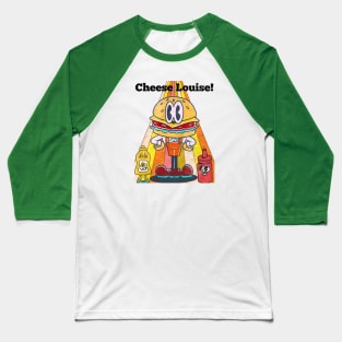 Cheese Louise Baseball T-Shirt